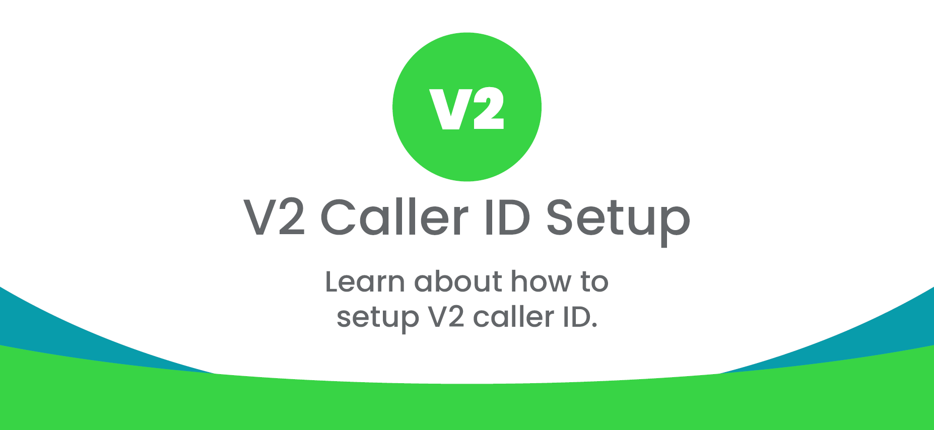 V2 Caller ID Setup