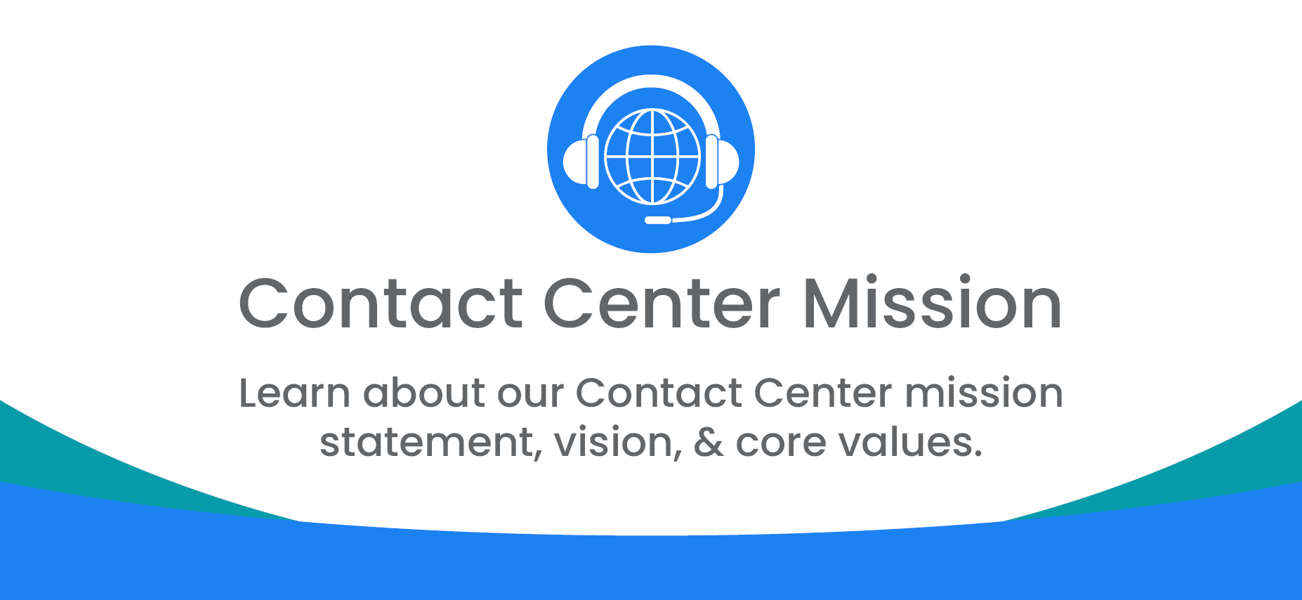 Contact Center Mission