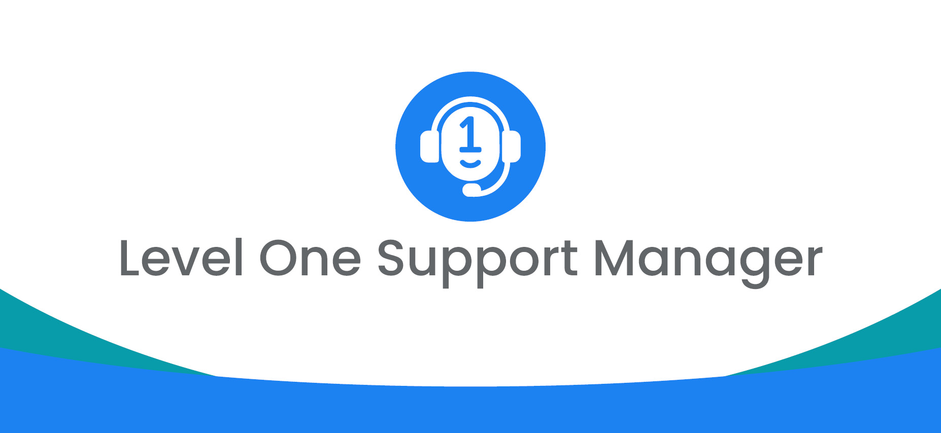 Level One Contact Center Support Manager