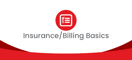 Insurance/Billing Basics