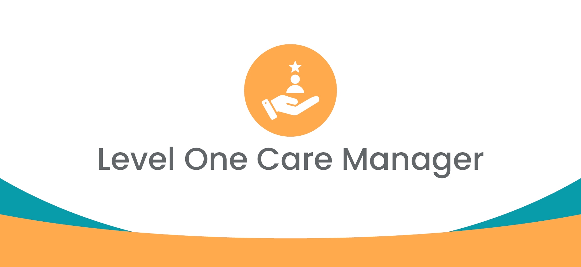 Level One Care Manager