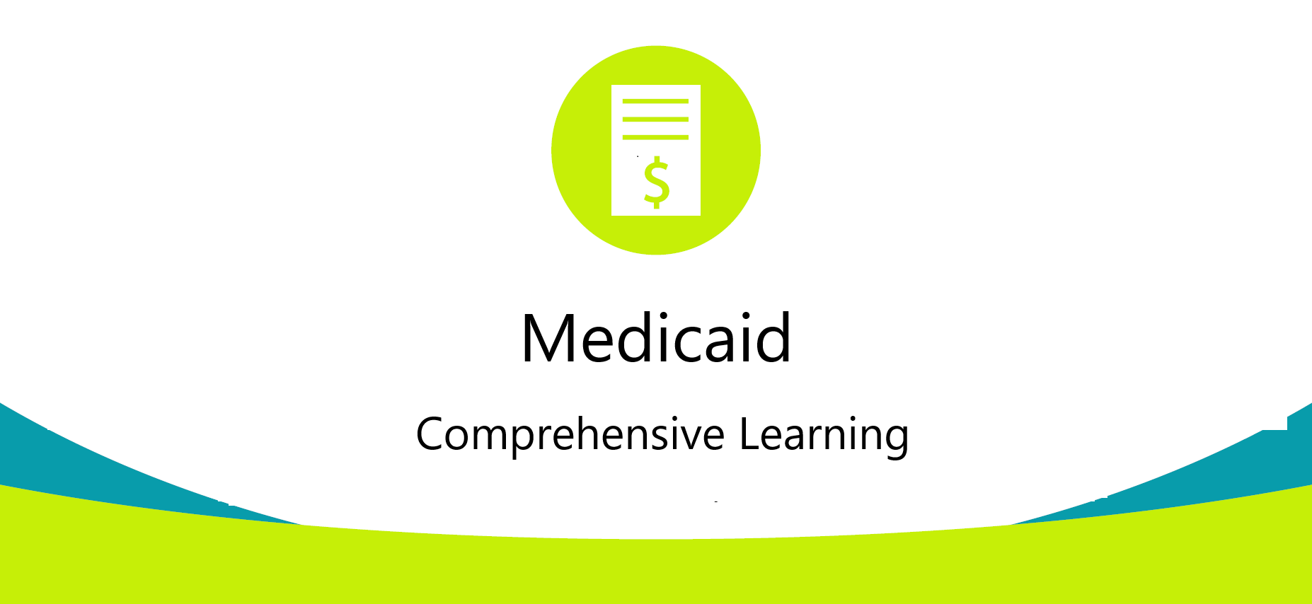 Medicaid - Comprehensive Learning