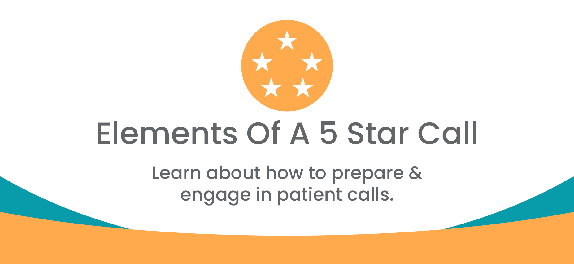 Elements of a 5 Star Call
